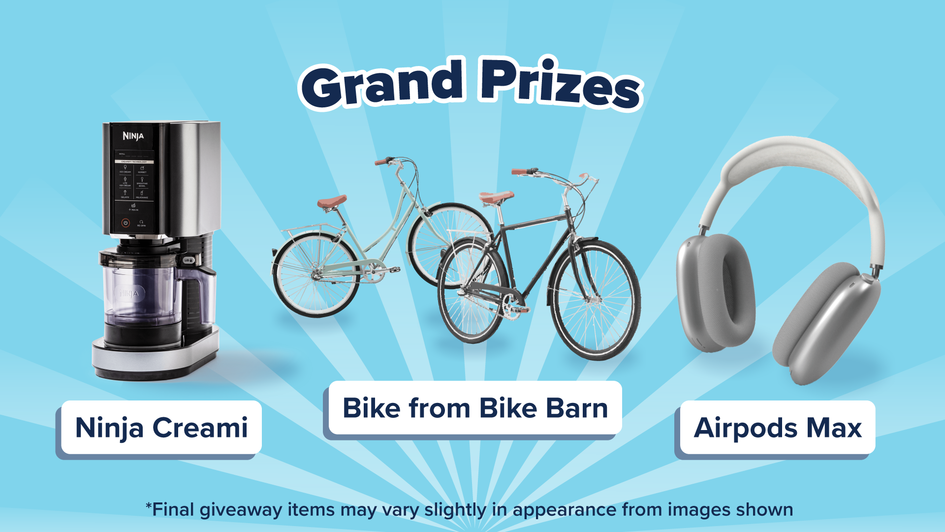Grand Prizes title over a blue background. Graphic includes images of a Ninja Creami, Bikes from Bike Barn, and AirPod Max Headphones